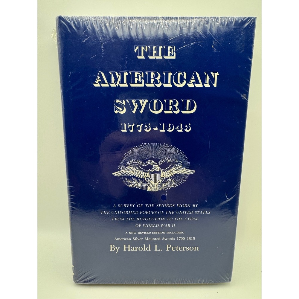 The American Sword 1775-1945 Harold L Peterson Revised Edition Hardcover New
